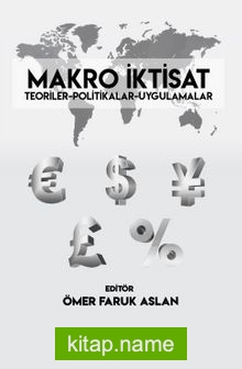 Makro İktisat Teoriler-Politikalar-Uygulamalar