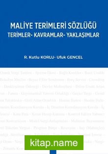 Maliye Terimleri Sözlüğü  Terimler-Kavramlar-Yaklaşımlar