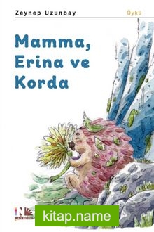Mamma, Erina ve Korda
