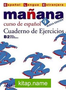 Manana 4 Cuaderno de Ejercicios B2 (İspanyolca Orta-Üst Seviye Çalışma Kitabı)