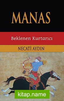 Manas – Beklenen Kurtarıcı