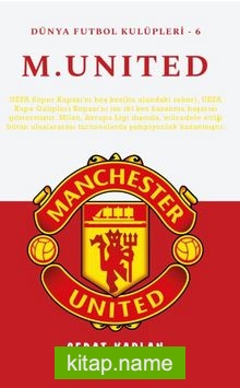 Manchester United / Dünya Futbol Kulüpleri – 6