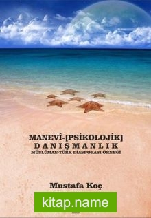 Manevi-Psikoloji Danışmanlık Müslüman-Türk Diasporasi Örneği