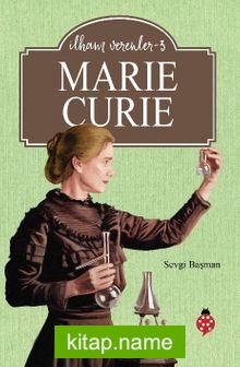 Marie Curie / İlham Verenler 3