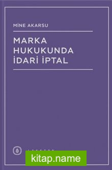 Marka Hukukunda İdari İptal