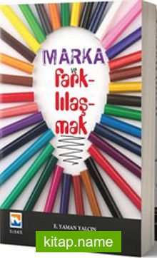Marka ve Farklılaşmak