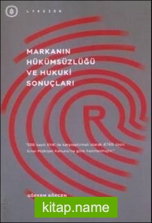 Markanın Hükümsüzlüğü ve Hukuki Sonuçları