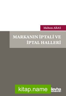 Markanın İptali ve İptal Halleri