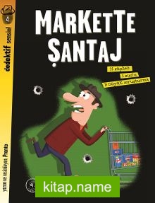 Markette Şantaj / Dedektif Sensin!