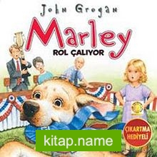 Marley Rol Çalıyor