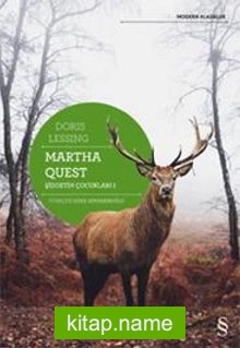 Martha Quest / Şiddetin Çocukları 1