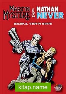 Martin Mystere – Nathan Never 2 / Başka Yer’in Sırrı