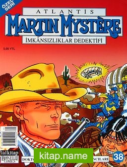 Martin Mystere (Özel Seri) Sayı:38 Doktor Mystere ve Vahşi Batı Akıncıları