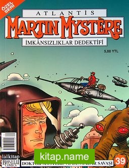 Martin Mystere (Özel Seri) Sayı:39 Doktor Mystere ve Dünyalar Savaşı