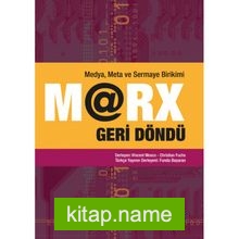 Marx Geri Döndü Medya, Meta ve Sermaye Birikimi