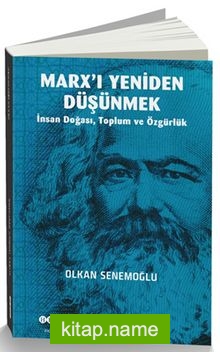Marx’ı Yeniden Düşünmek  İnsan Doğası, Toplum ve Özgürlük