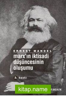 Marx’ın İktisadi Düşüncesinin Oluşumu