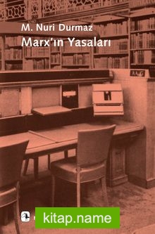 Marx’ın Yasalar  Onto-Epistemolojik Bir Okuma