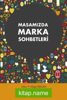 Masamızda Marka Sohbetleri