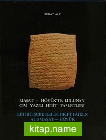 Maşat-Höyük’te Bulunan Çivi Yazılı Hitit Tabletleri