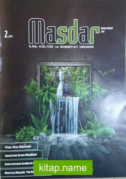Masdar İlim, Kültür ve Edebiyat Dergisi Sayı:2 Bahar 2016
