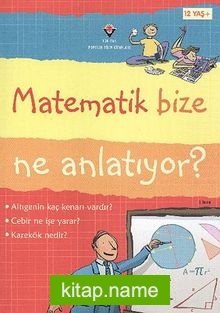Matematik Bize Ne Anlatıyor? (Ciltli)