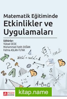 Matematik Eğitiminde Etkinlikler ve Uygulamaları