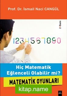 Matematik Oyunları Hiç Matematik Eğlenceli Olabilir mi?