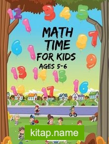 Math Time For Kids Ages 5-6