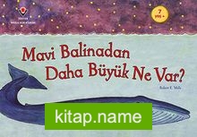 Mavi Balinadan Daha Büyük Ne Var?