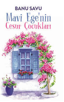 Mavi Ege’nin Cesur Çocukları