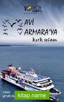 Mavi Marmara’ya Kırk Selam