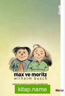 Max ve Moritz (Çizimli) İki Afacanın Yedi Haylazlık Öyküsü