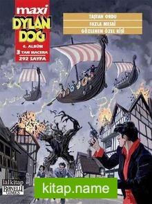 Maxi Dylan Dog Maxi Albüm 4 / Taştan Ordu-Fazla Mesai-Gözlenen Özel Kişi