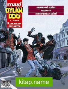 Maxi Dylan Dog Maxi Albüm 5 / Ormandaki Kulübe – Paranoya – Şehir Dışında Gezinti