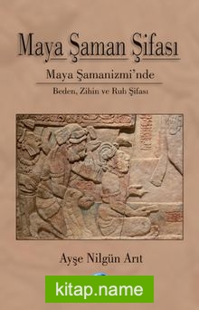 Maya Şaman Şifası