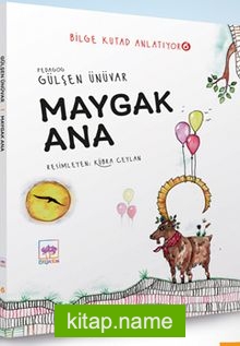 Maygak Ana / Bilge Kutad Anlatıyor 6