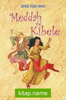 Meddah ve Kibele