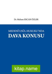 Medeni Usul Hukukunda Dava Konusu