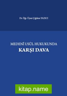 Medeni Usul Hukukunda Karşı Dava