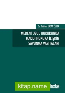 Medeni Usul Hukukunda Maddi Hukuka İlişkin Savunma Vasıtaları