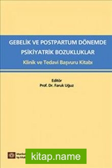 Medikal Gebelik ve Postpartum Dönemde Psikiyatrik Bozukluklar