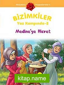 Medine’ye Hicret / Bizimkiler Yaz Kampında -5