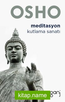 Meditasyon Kutlama Sanatı