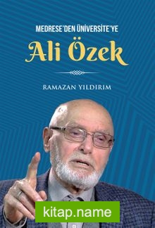 Medrese’den Üniversite’ye Ali Özek
