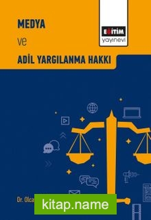 Medya ve Adil Yargılanma Hakkı