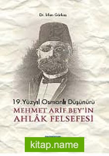 Mehmet Arif Bey’in Ahlak Felsefesi