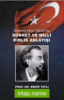 Mehmet Feyzi Efendi’de Sünnet ve Milli Birlik Anlayışı