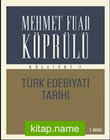 Mehmet Fuad Köprülü Külliyatı 1  Türk Edebiyatı Tarihi