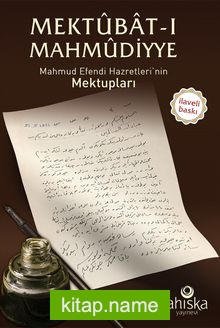 Mektubat-ı Mahmudiyye / Mahmud Efendi Hazretlerinin Mektupları (İlaveli Baskı)